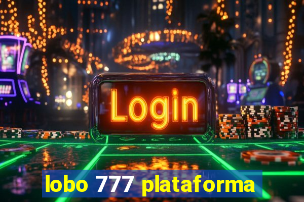 lobo 777 plataforma