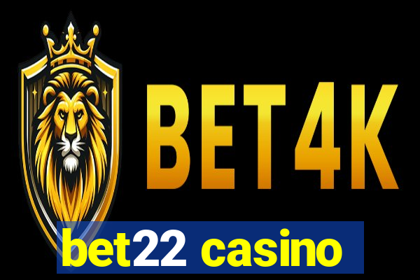 bet22 casino