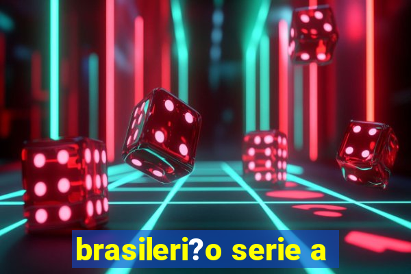 brasileri?o serie a