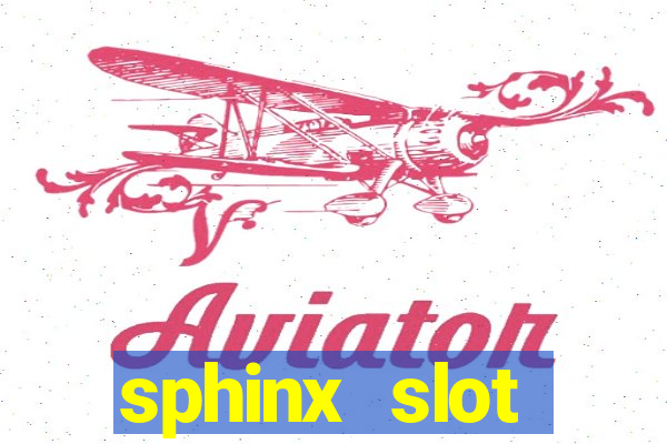 sphinx slot download android