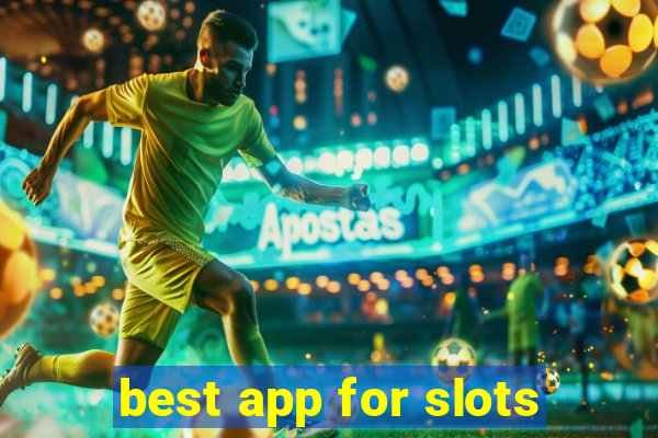 best app for slots