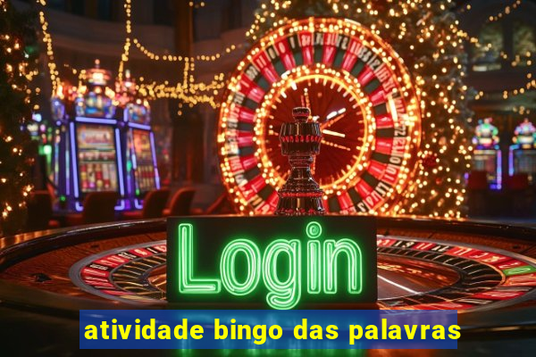 atividade bingo das palavras