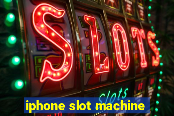 iphone slot machine