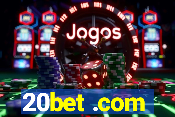 20bet .com