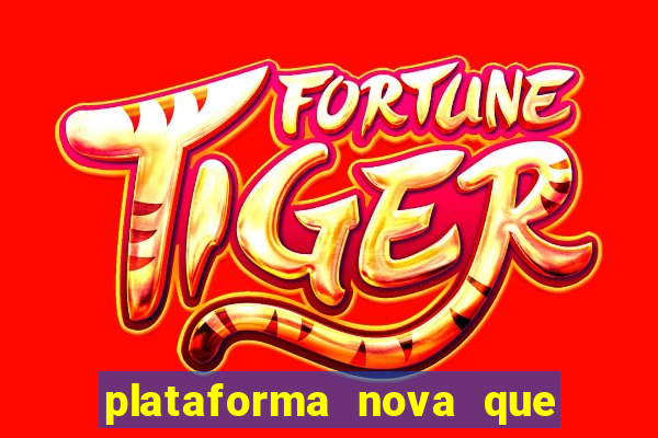 plataforma nova que da bonus no cadastro