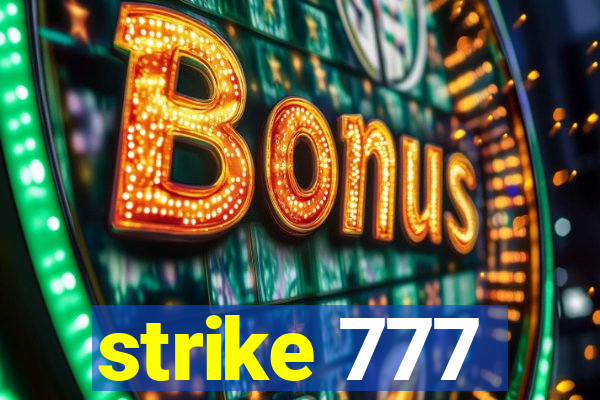 strike 777