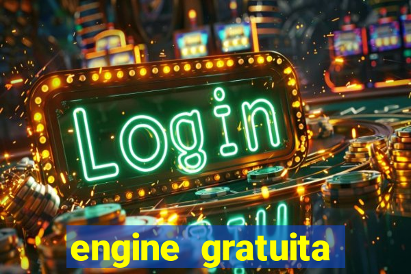 engine gratuita para cria??o de jogos