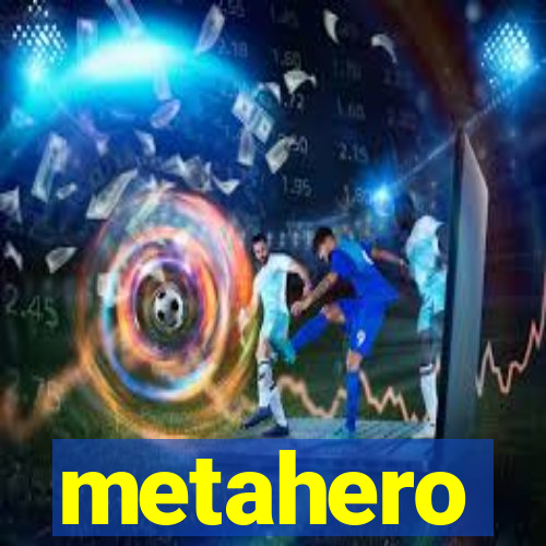 metahero