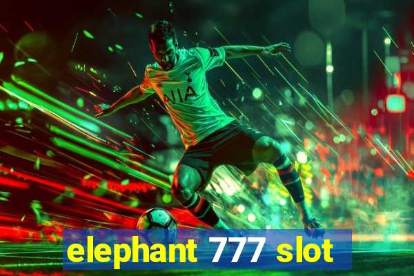 elephant 777 slot