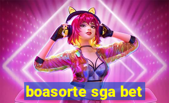 boasorte sga bet