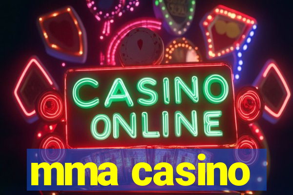 mma casino