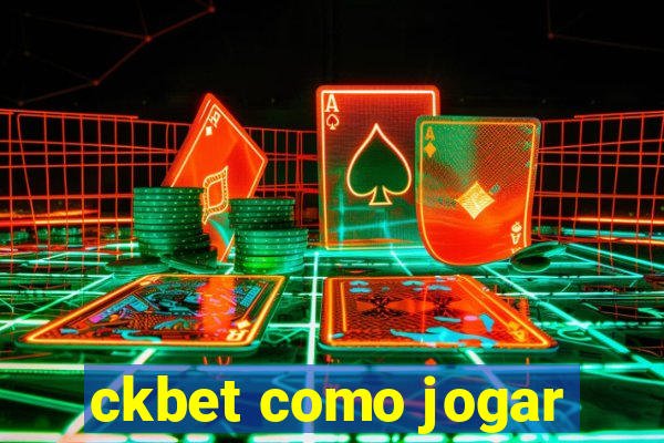 ckbet como jogar