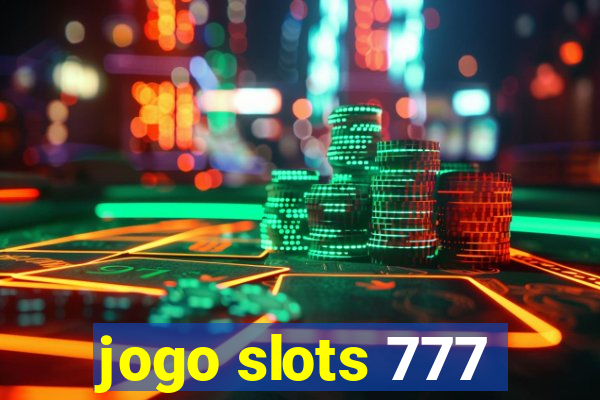 jogo slots 777