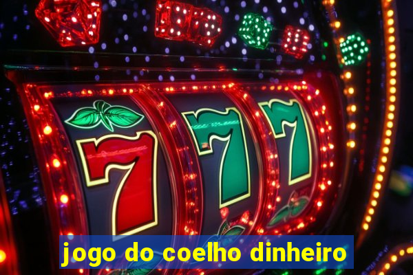 jogo do coelho dinheiro