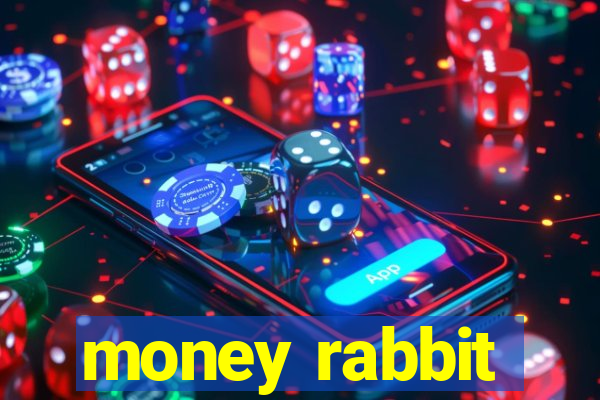 money rabbit