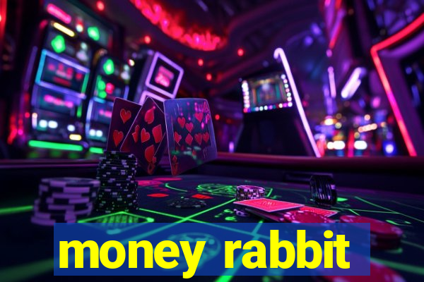 money rabbit