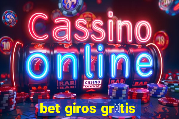 bet giros gr谩tis