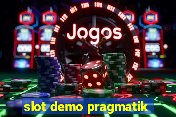 slot demo pragmatik