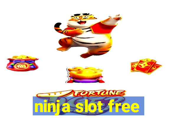 ninja slot free