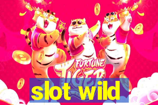 slot wild