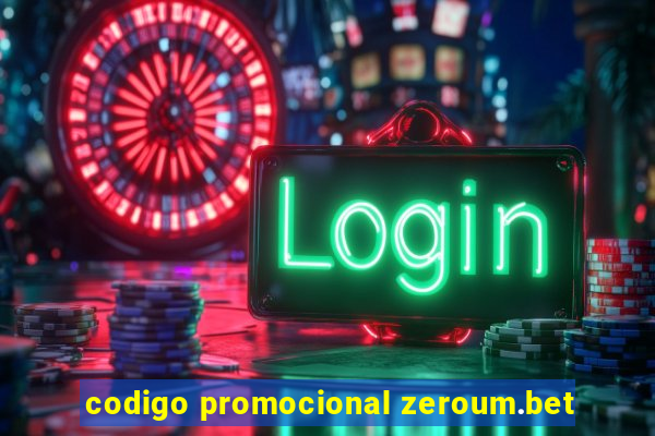 codigo promocional zeroum.bet