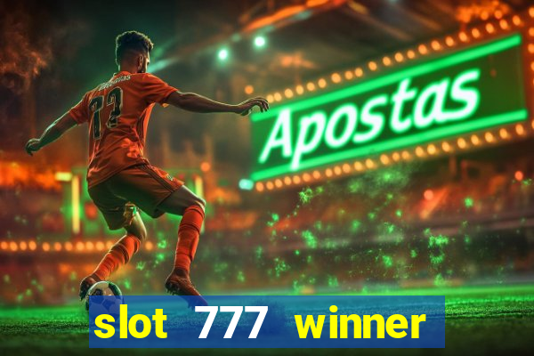 slot 777 winner paga mesmo