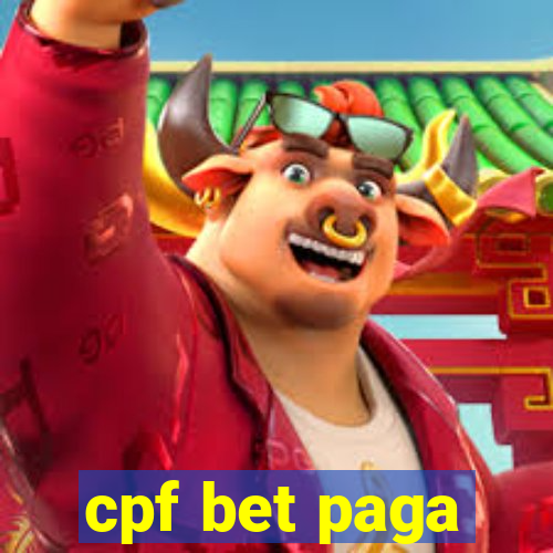 cpf bet paga