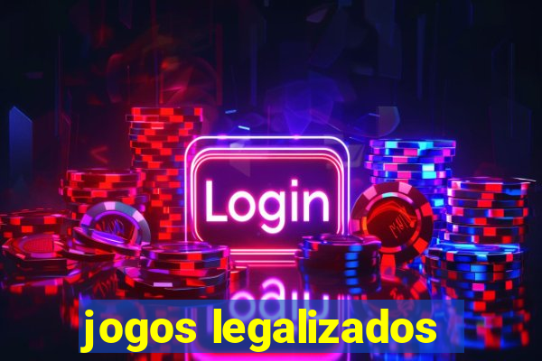 jogos legalizados