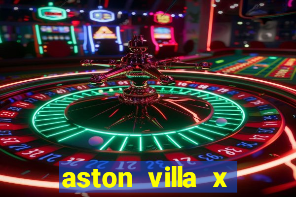 aston villa x liverpool futemax