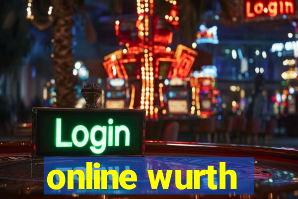 online wurth