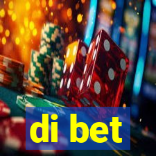 di bet