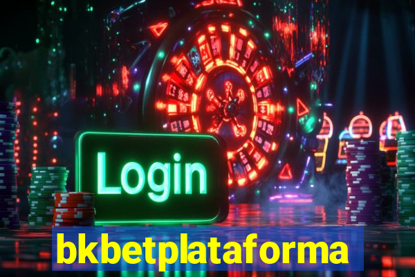 bkbetplataforma