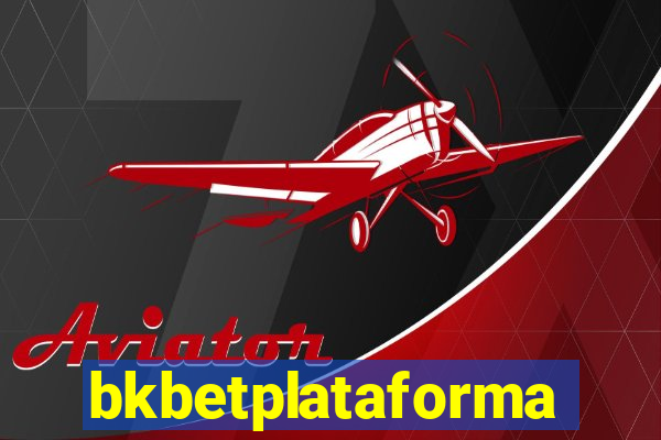 bkbetplataforma