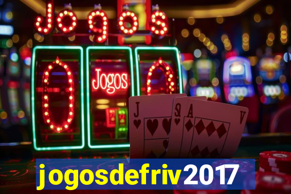 jogosdefriv2017