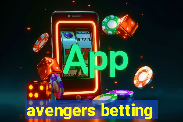 avengers betting