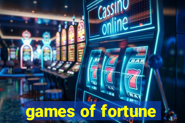 games of fortune