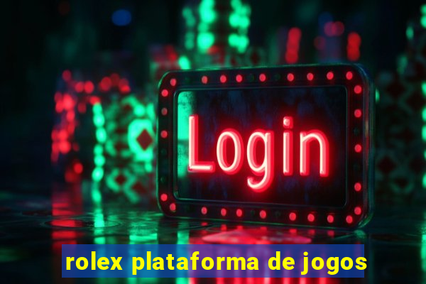 rolex plataforma de jogos