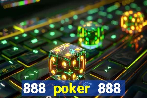 888 poker 888 poker 888 poker