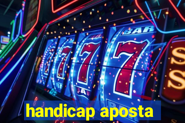 handicap aposta