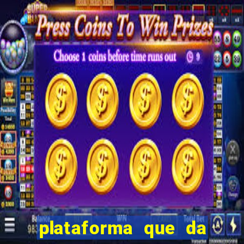 plataforma que da 10 reais de bonus