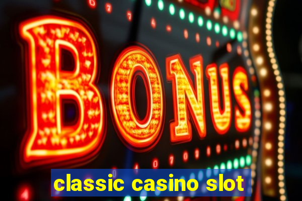 classic casino slot