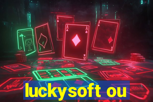 luckysoft ou