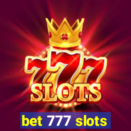 bet 777 slots