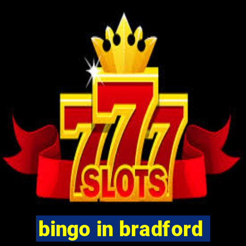 bingo in bradford