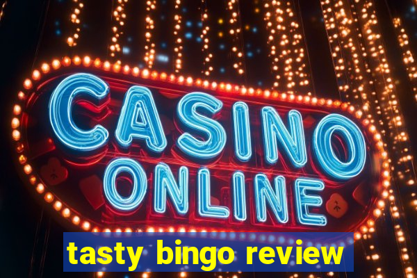 tasty bingo review