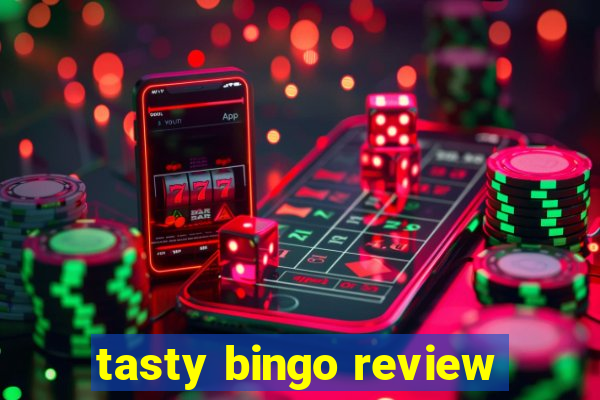 tasty bingo review