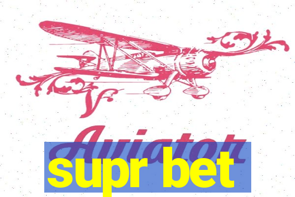 supr bet