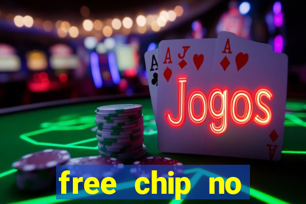 free chip no deposit casino