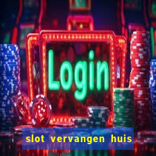 slot vervangen huis ter heide