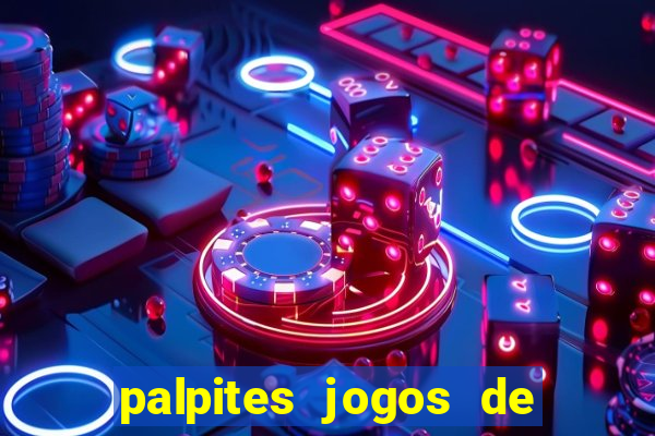 palpites jogos de hj futebol